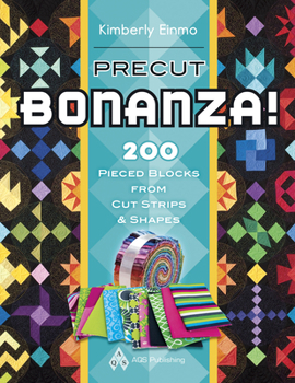 Paperback Precut Bonanza! 200 Pieced Blocks from Cut Strips & Shapes Book