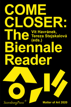 Paperback Come Closer: The Biennale Reader Book