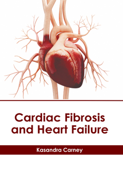 Hardcover Cardiac Fibrosis and Heart Failure Book