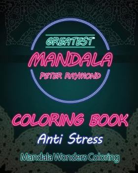 Paperback Anti Stress Coloring Book: Mandala Wonders Coloring Book