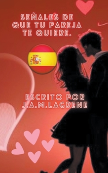 Paperback Señales De Que Tu Pareja Te Quiere. [Spanish] Book