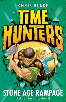 Stone Age Rampage - Book #10 of the Time Hunters