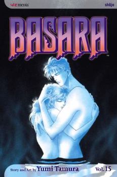 Basara 15 - Book #15 of the Basara