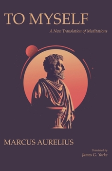 Paperback To Myself: A New Translation of Meditations Book