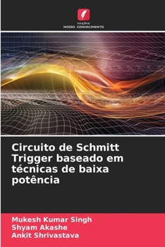 Paperback Circuito de Schmitt Trigger baseado em técnicas de baixa potência [Portuguese] Book