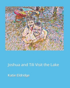 Paperback Joshua and Tili Visit the Lake Book