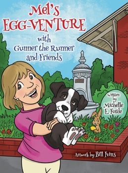Hardcover Mel's Egg-Venture with Gunner the Runner and Friends Book