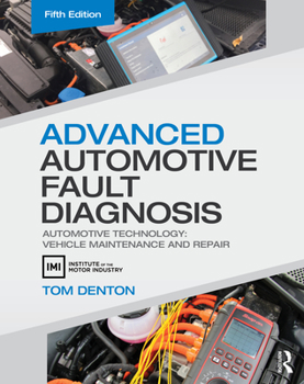 Paperback Advanced Automotive Fault Diagnosis: Automotive Technology: Vehicle Maintenance and Repair Book