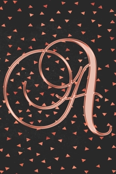 Paperback A Journal: A Monogram A Initial Capital Letter Notebook For Writing And Notes: Great Personalized Gift For All First, Middle, Or Book
