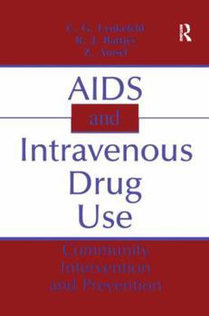 Paperback AIDS and Intravenous Drug Use: Community Intervention & Prevention Book