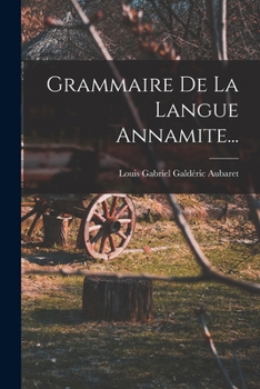 Paperback Grammaire De La Langue Annamite... [French] Book