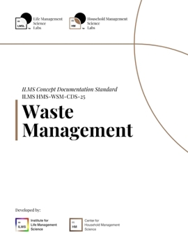 Paperback ILMS Concept Documentation Standard - Waste Management (HMS-WSM-CDS-25) Book