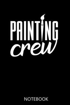Paperback Painting Notebooks: 100 Pages - Lined Interior - Paint Logbook - Painters Book