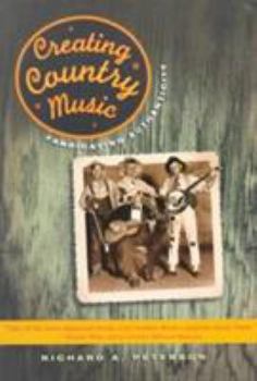 Paperback Creating Country Music: Fabricating Authenticity Book