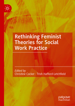 Paperback Rethinking Feminist Theories for Social Work Practice Book
