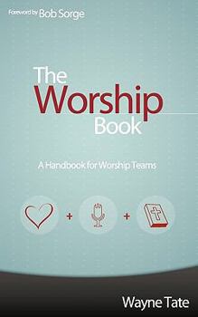 Paperback The Worship Book: A Handbook for Worship Teams Book