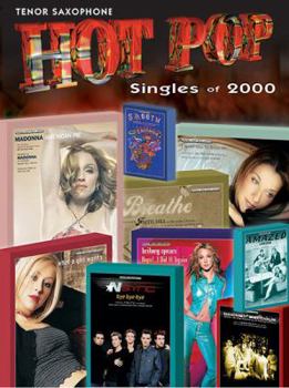 Paperback Hot Pop Singles of 2000: Tenor Sax Book