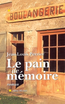 Paperback Le Pain de mémoire (French Edition) [French] Book