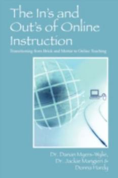 The In's and Out's of Online Instruction: Transitioning from Brick and Mortar to Online Teaching