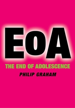 Paperback The End of Adolescence Book