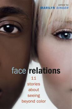 Hardcover Face Relations: Eleven Stories About Seeing Beyond Color Book