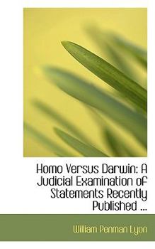 Homo Versus Darwin: A Judicial Examination of Statements Recently Published ...