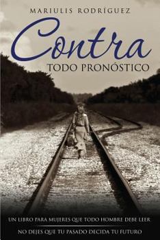 Paperback Contra Todo Pronostico [Spanish] Book