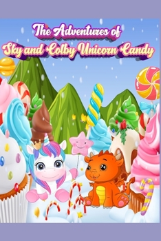 Paperback The Adventures of Sky and Colby: Unicorn Candy Book