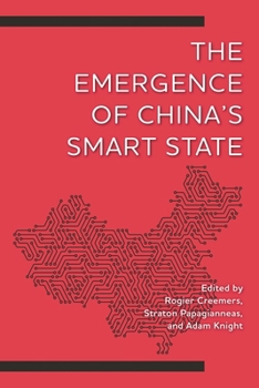 Hardcover The Emergence of China's Smart State Book