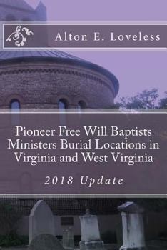 Paperback Pioneer Free Will Baptists Ministers Burial Locations in Virginia Book