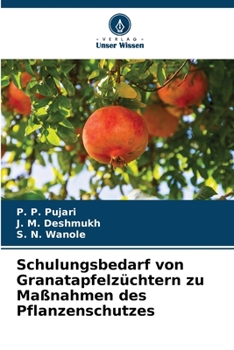 Paperback Schulungsbedarf von Granatapfelzüchtern zu Maßnahmen des Pflanzenschutzes [German] Book
