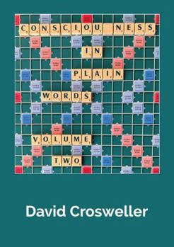 Paperback Consciousness in Plain Words, Volume 2 Book