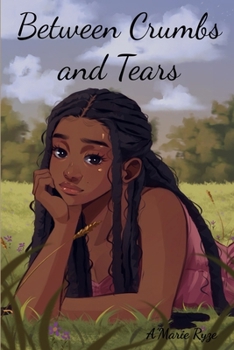 Paperback Between Crumbs and Tears Book