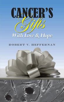 Paperback Cancer's Gifts with Love & Hope Book