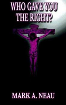 Paperback Who Gave You the Right? Book