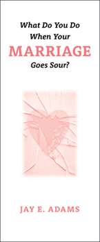 Paperback What do You do When Your Marriage Goes Sour? Book