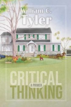 Hardcover Critical Thinking - A Primer Book