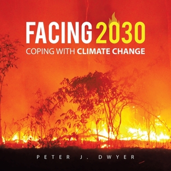 Paperback Facing 2030: Coping with Climate Change Book