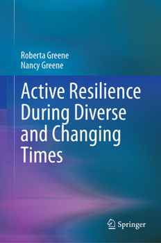 Hardcover Active Resilience During Diverse and Changing Times Book