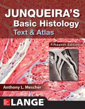 Paperback Junqueira's Basic Histology: Text and Atlas, Fifteenth Edition Book