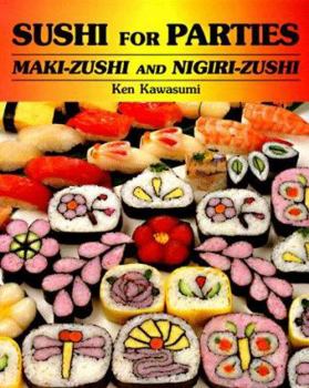 Paperback Sushi for Parties: Maki-Sushi and Nigiri-Sushi Book