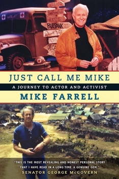 Paperback Just Call Me Mike: A Journey to Actor and Activist Book