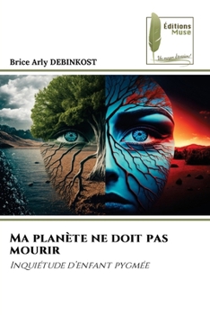 Paperback Ma planète ne doit pas mourir [French] Book