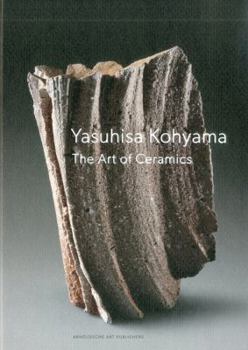 Yasuhisa Kohyama: The Art of Ceramics