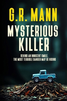 Mysterious Killer: A psychological thriller with an unexpected killer and disturbing revelations