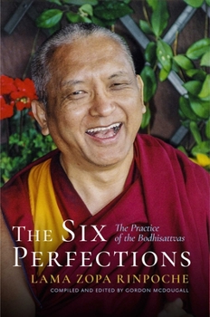 Hardcover The Six Perfections: The Practice of the Bodhisattvas Book