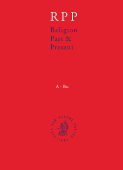 Hardcover Religion Past and Present, Volume 8 (Mai-Nas) Book