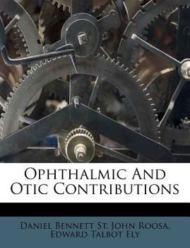 Paperback Ophthalmic and Otic Contributions Book