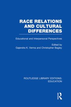 Paperback Race Relations and Cultural Differences: Educational and Interpersonal Perspectives Book