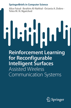 Paperback Reinforcement Learning for Reconfigurable Intelligent Surfaces: Assisted Wireless Communication Systems Book